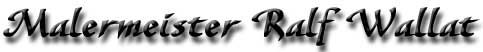 Malermeister Ralf Wallat